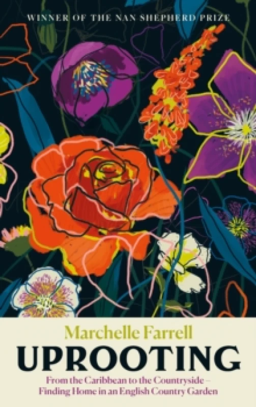 Image of Uprooting : From the Caribbean to the Countryside Finding Home in an English Garden Hardback