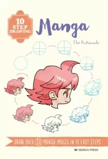 Image of 10 Step Drawing: Manga : Draw Over 30 Manga Images in 10 Easy Steps