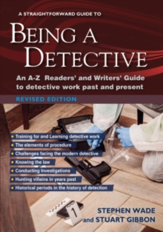 Image of A Straightforward Guide To Being A Detective : An A-Z Readers' and Writers' Guide to Detective Work Past and Present Paperback / softback