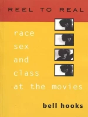 Image of Reel to real by Bell Hooks
