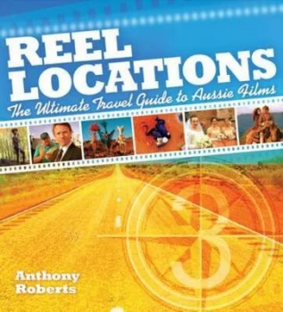 Image of Reel Locations by Anthony Roberts Book