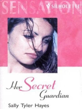 Image of Her Secret Guardian by Sally Tyler Hayes Book