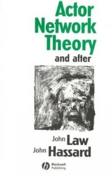 Image of Actor Network Theory and After by John Law Paperback