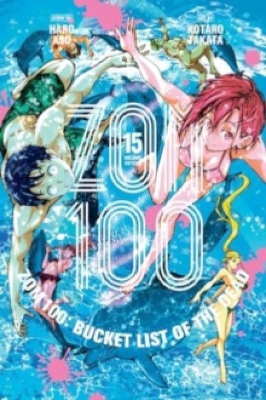 Image of Zom 100: Bucket List of the Dead, Vol. 15 Paperback / softback