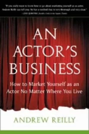 Image of actors business how to market youself as an actor no matter where you live