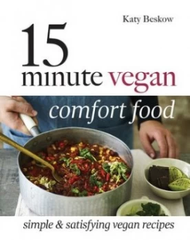 Image of 15 minute vegan comfort food by Katy Beskow