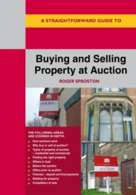 Image of A Straightforward Guide to Buying and Selling Property at Auction : Revised Edition Paperback / softback
