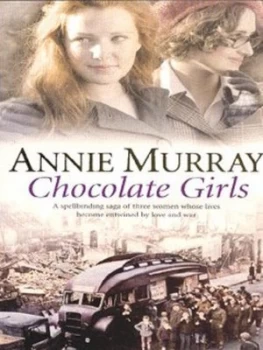 Image of Chocolate Girls by Annie Murray Paperback
