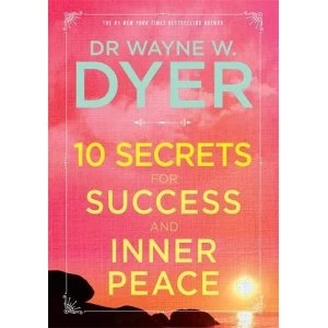 Image of 10 Secrets for Success and Inner Peace by Dr. Wayne Dyer (Paperback, 2016)