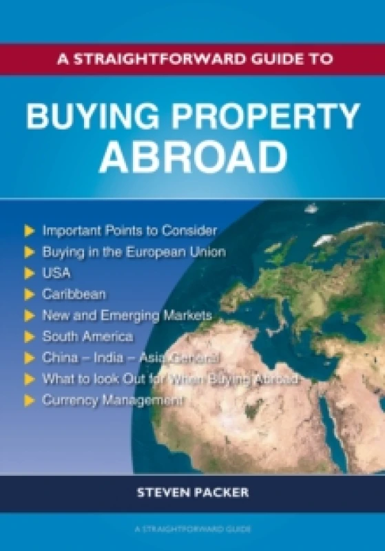 Image of A Straightforward Guide to Buying Property Abroad. Paperback. By Steven Packer Books