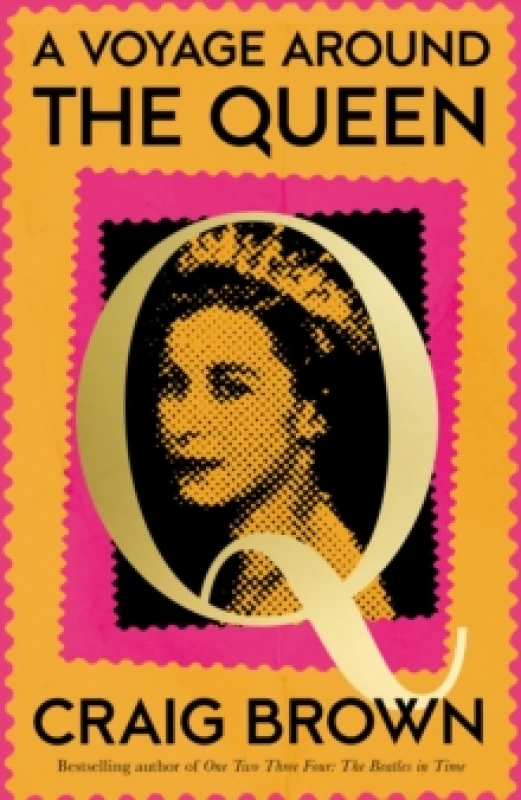 Image of A Voyage Around the Queen. Hardback. By Craig Brown Books