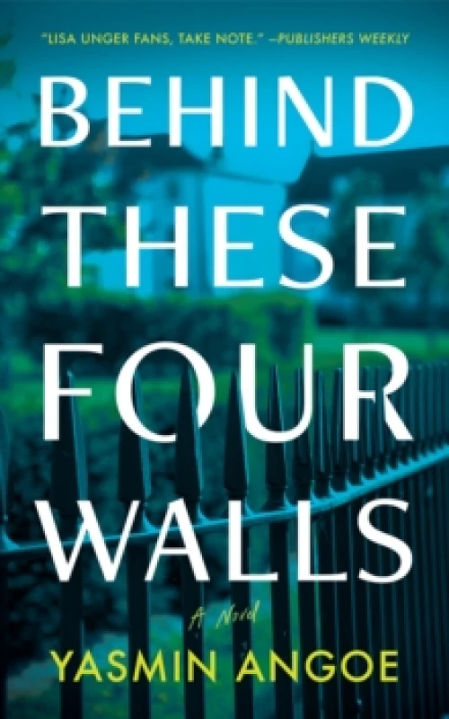 Image of Behind These Four Walls : A Novel Paperback / softback