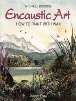 Image of Encaustic Art by Michael Bossom Paperback