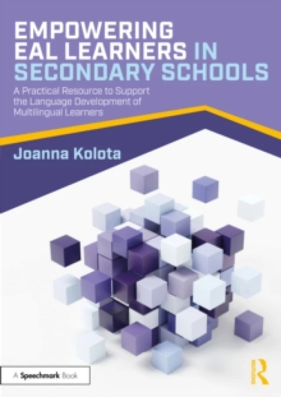 Image of Empowering EAL Learners in Secondary Schools : A Practical Resource to Support the Language Development of Multilingual Learners Paperback / softback