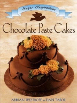 Image of Chocolate Paste Cakes by Adrian Westrope and Dan Tabor Book