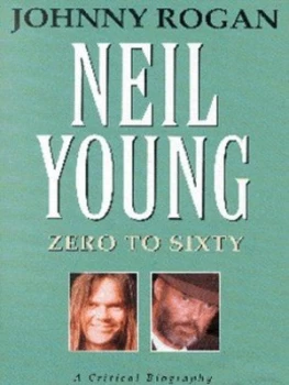 Image of Neil Young by Johnny Rogan Hardback