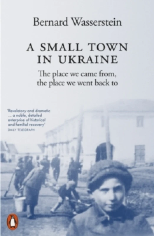Image of A Small Town in Ukraine : The place we came from, the place we went back to Paperback / softback