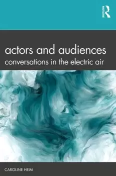 Image of Actors and AudiencesConversations in the Electric Air