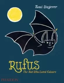 Image of Rufus : The Bat Who Loved Colours