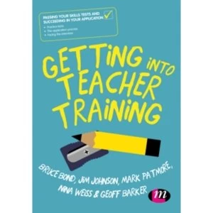 Image of Getting into Teacher Training : Passing your Skills Tests and succeeding in your application