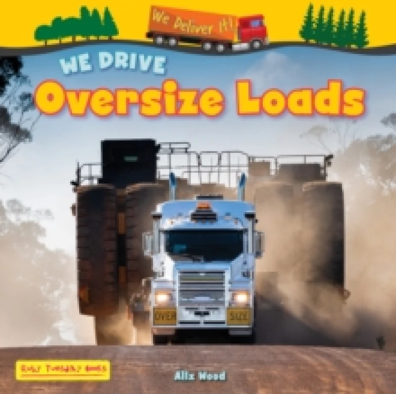 Image of We Drive Oversize Loads Paperback / softback