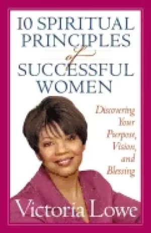 Image of 10 spiritual principles of successful women discovering your purpose vision