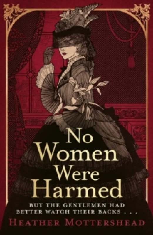 Image of No Women Were Harmed : Winner of the Daily Mail Prize 2023 Hardback