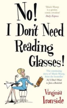 Image of No I Dont Need Reading Glasses by Virginia Ironside Book
