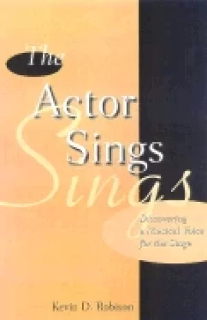 Image of actor sings discovering a musical voice for the stage