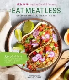 Image of #Eat Meat Less : Good for Animals, the Earth and All