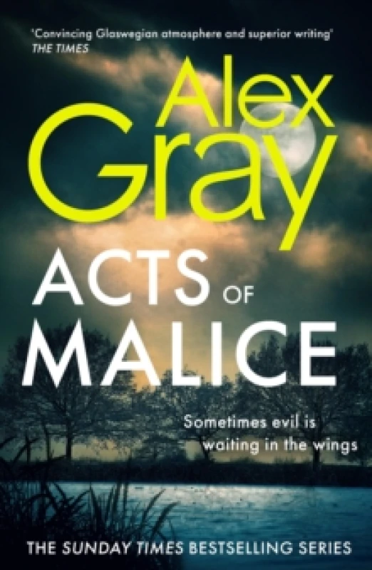 Image of Acts of Malice : Book 22 in the Sunday Times bestselling DSI William Lorimer series Hardback