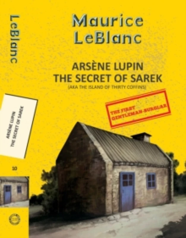 Image of Arsene Lupin 10: The Secret of Sarek (Aka Island of Thirty Coffins) Paperback / softback
