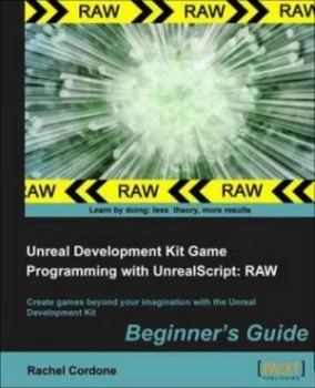 Image of Unreal Development Kit Game Programming with Unrealscript by Rachel Cordone Paperback