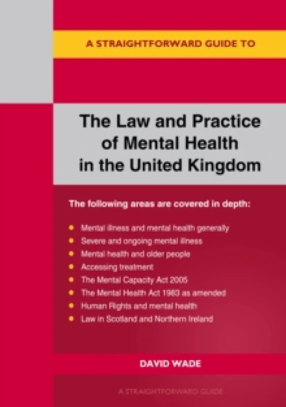 Image of A Straightforward Guide To The Law And Practice Of Mental Health In The UK : Revised Edition - 2024 Paperback / softback