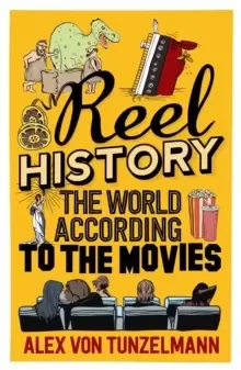Image of Reel History : The World According to the Movies