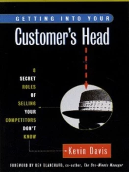 Image of Getting into Your Customers Head by Kevin Davis Hardback