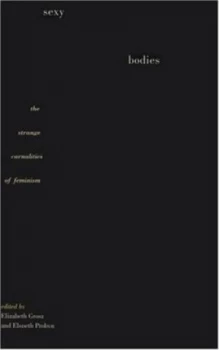 Image of Sexy Bodies by Elizabeth Grosz Paperback