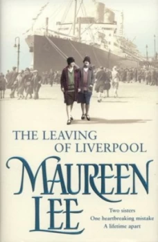 Image of The Leaving of Liverpool by Maureen Lee Hardback
