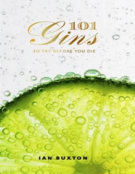 Image of 101 Gins by Ian Buxton Hardback