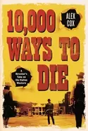 Image of 10000 ways to die a directors take on the italian western