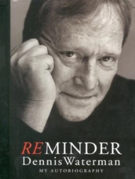 Image of Reminder by Dennis Waterman and Jill Arlon Hardback
