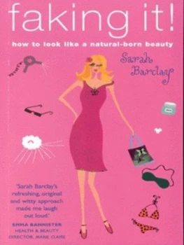 Image of Faking It by Sarah Barclay Book