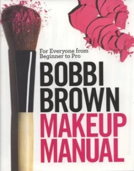 Image of Bobbi Brown Makeup Manual by Bobbi Brown Hardback