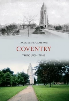 Image of Coventry through Time by Jacqueline Cameron Book
