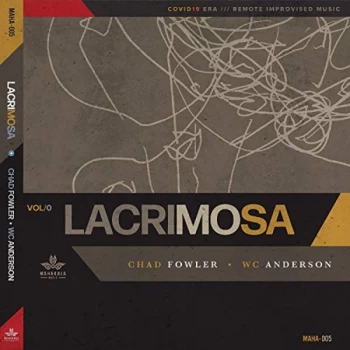 Image of Chad Fowler & WC Anderson - Lacrimosa Vinyl