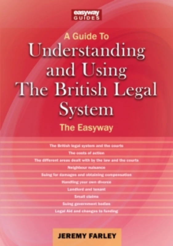 Image of Understanding and Using the British Legal System : The Easyway. Revised Edition - 2025 Paperback / softback