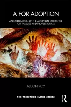 Image of A for AdoptionAn Exploration of the Adoption Experience for Families and Professionals