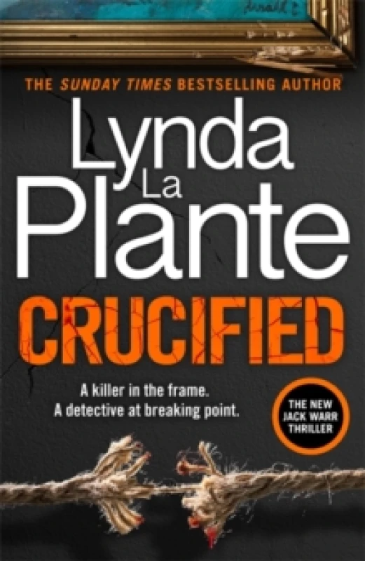 Image of Crucified : The brand new 2025 Detective Jack Warr crime thriller Hardback