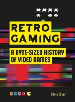 Image of Retro gaming by Mike Diver