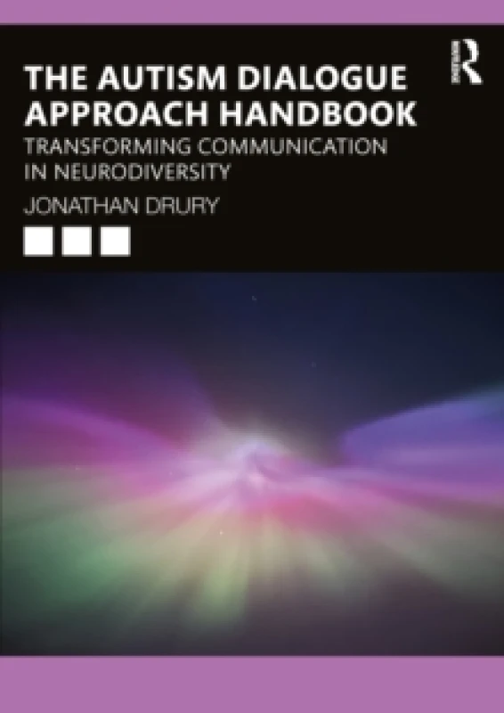 Image of The Autism Dialogue Approach Handbook : Transforming Communication in Neurodiversity Paperback / softback